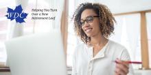 Young Black woman with pen in her left hand while reading a laptop. Graphics include WDC logo and tagline "Helping You Turn Over a New Retirement Leaf"